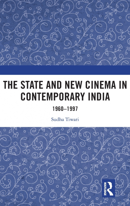 The State and New Cinema in Contemporary India