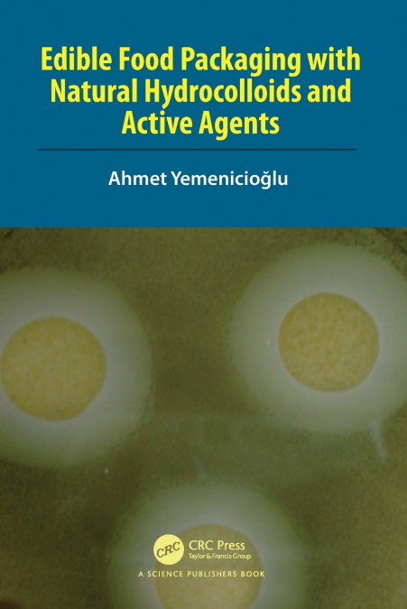 Edible Food Packaging with Natural Hydrocolloids and Active Agents