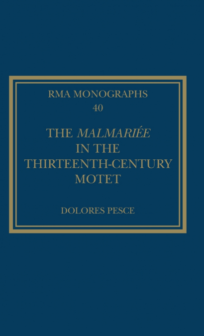 The Malmariée in the Thirteenth-Century Motet