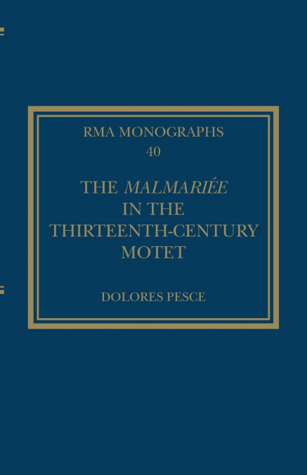 The Malmariée in the Thirteenth-Century Motet