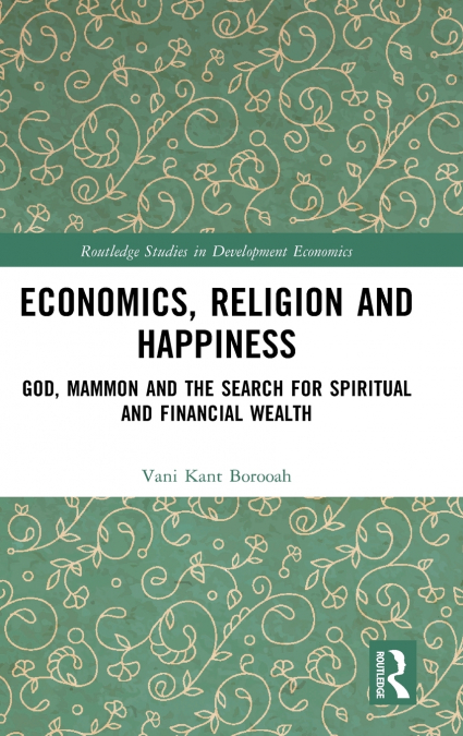 Economics, Religion and Happiness