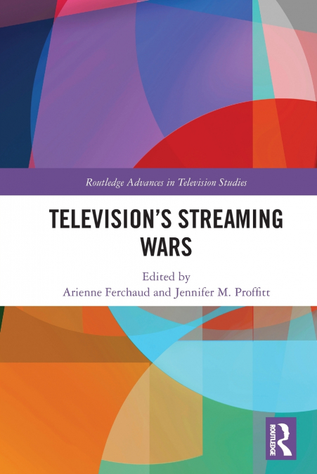 Television’s Streaming Wars