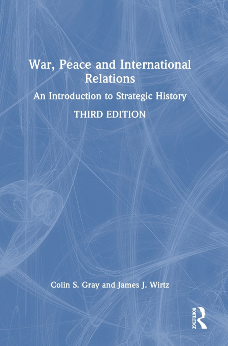 War, Peace and International Relations