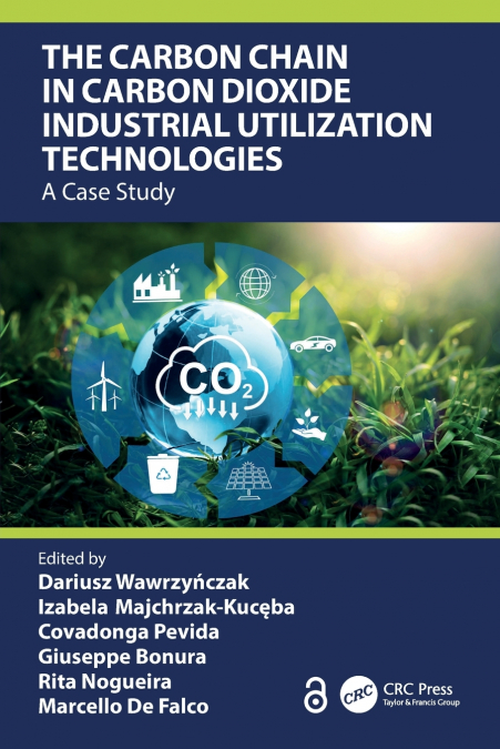 The Carbon Chain in Carbon Dioxide Industrial Utilization Technologies