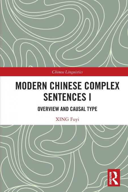 Modern Chinese Complex Sentences I