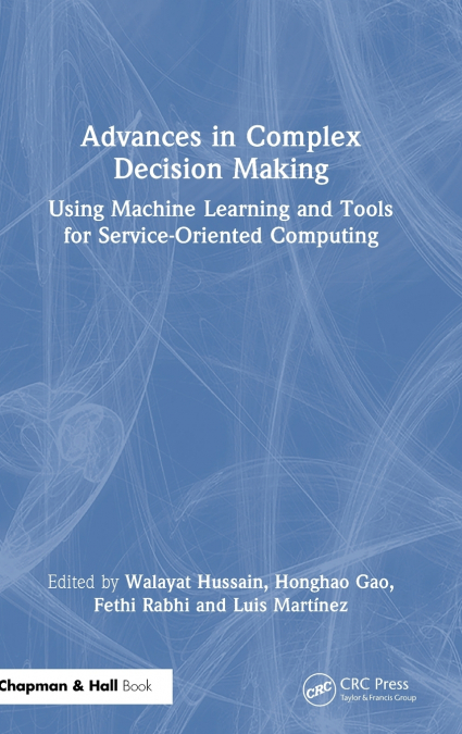 Advances in Complex Decision Making