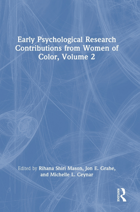 Early Psychological Research Contributions from Women of Color, Volume 2