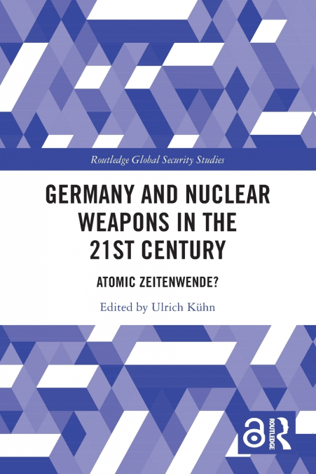 Germany and Nuclear Weapons in the 21st Century