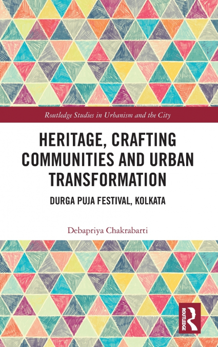 Heritage, Crafting Communities and Urban Transformation