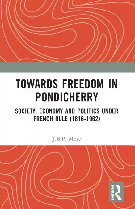 Towards Freedom in Pondicherry