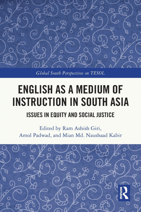 English as a Medium of Instruction in South Asia
