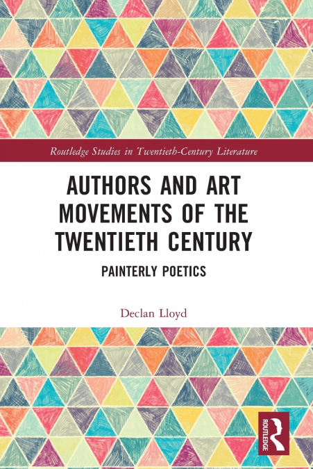Authors and Art Movements of the Twentieth Century