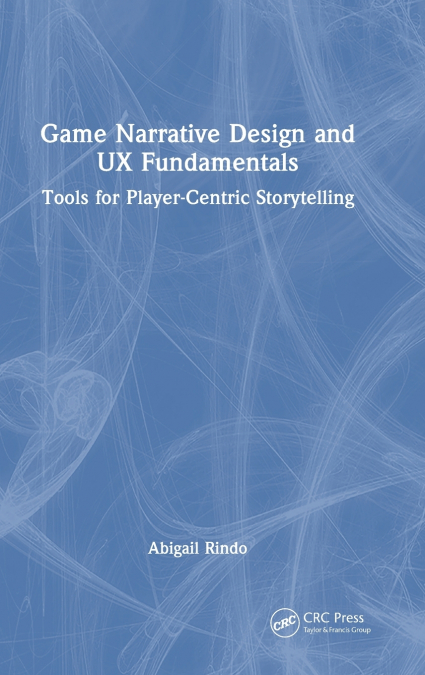 Game Narrative Design and UX Fundamentals