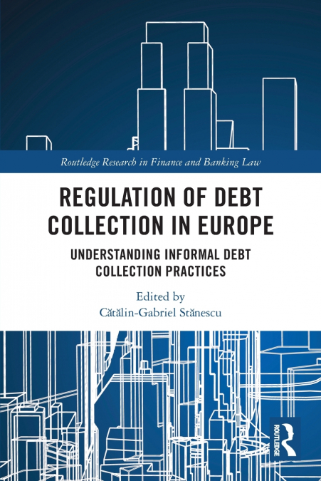 Regulation of Debt Collection in Europe