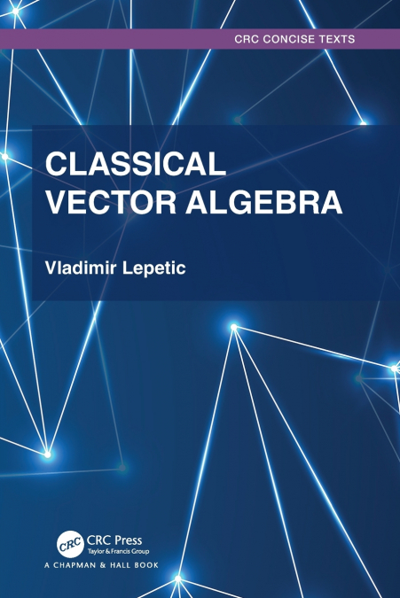 Classical Vector Algebra