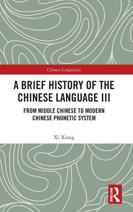 A Brief History of the Chinese Language III