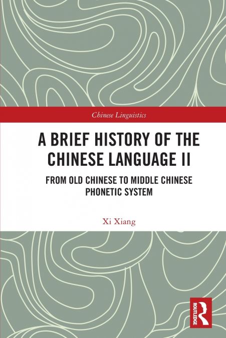 A Brief History of the Chinese Language II