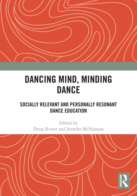 Dancing Mind, Minding Dance
