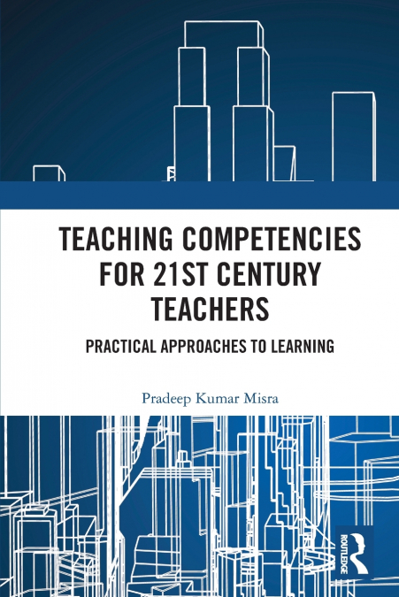 Teaching Competencies for 21st Century Teachers