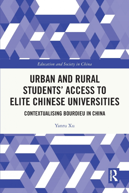 Urban and Rural Students’ Access to Elite Chinese Universities