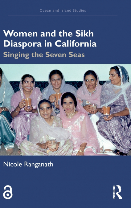 Women and the Sikh Diaspora in California