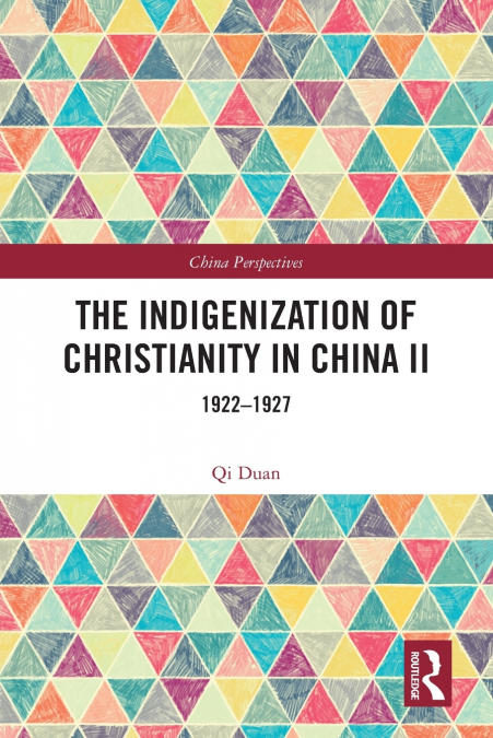 The Indigenization of Christianity in China II