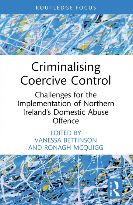 Criminalising Coercive Control