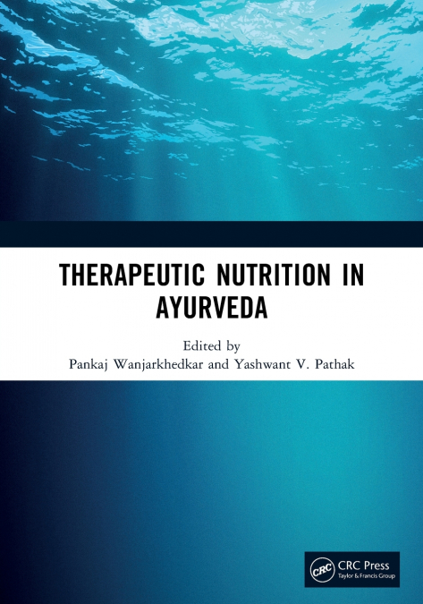 Therapeutic Nutrition in Ayurveda