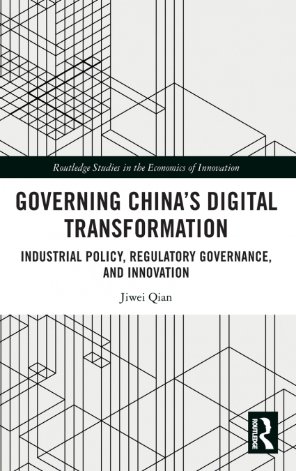 Governing China’s Digital Transformation