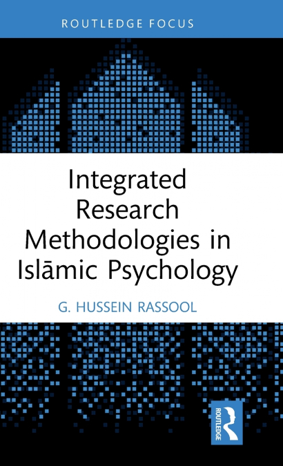 Integrated Research Methodologies in Islāmic Psychology