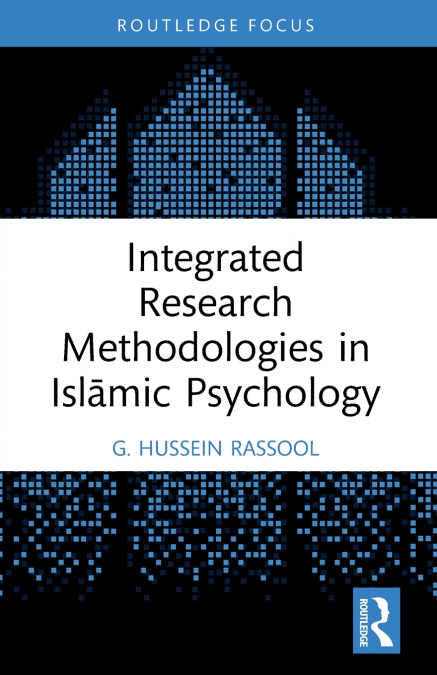 Integrated Research Methodologies in Islāmic Psychology