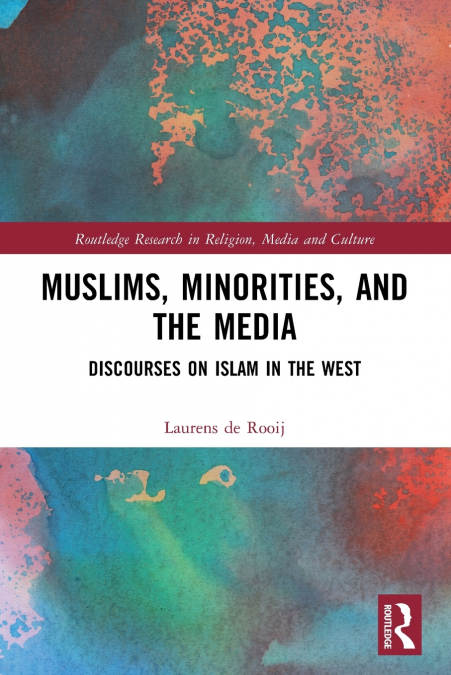 Muslims, Minorities, and the Media