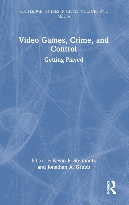 Video Games, Crime, and Control