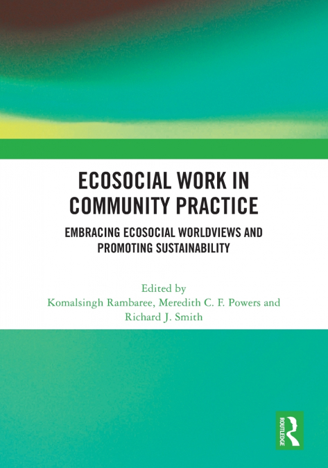 Ecosocial Work in Community Practice