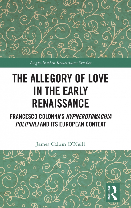 The Allegory of Love in the Early Renaissance