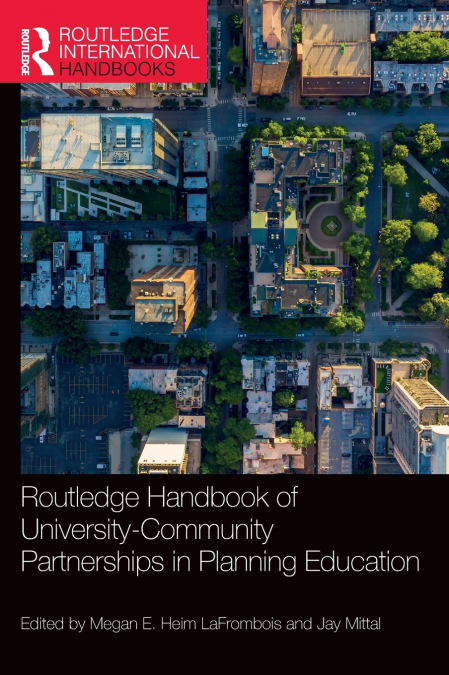 Routledge Handbook of University-Community Partnerships in Planning Education