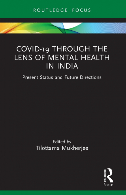 Covid-19 Through the Lens of Mental Health in India