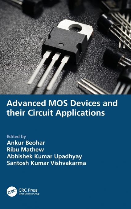 Advanced MOS Devices and their Circuit Applications
