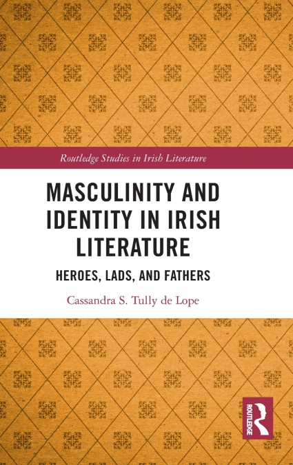 Masculinity and Identity in Irish Literature