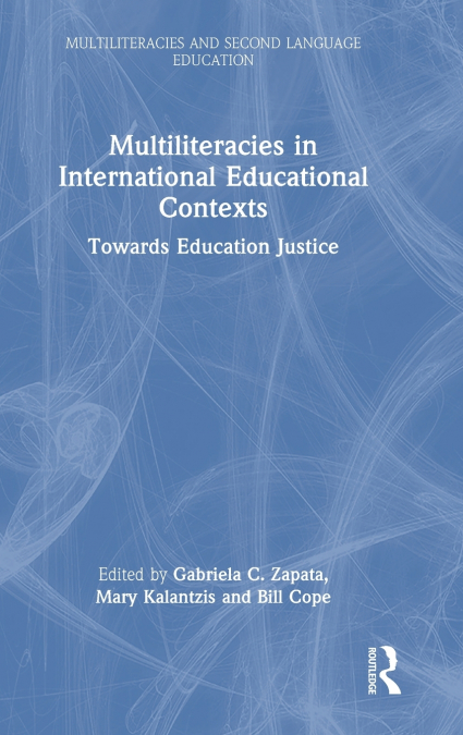 Multiliteracies in International Educational Contexts