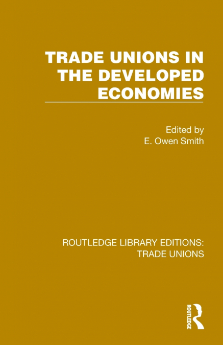 Trade Unions in the Developed Economies