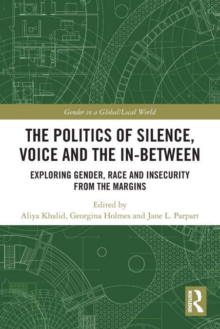 The Politics of Silence, Voice and the In-Between