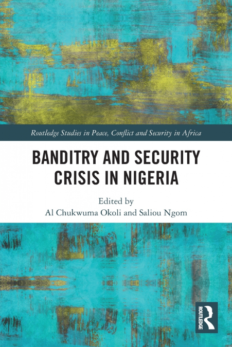 Banditry and Security Crisis in Nigeria