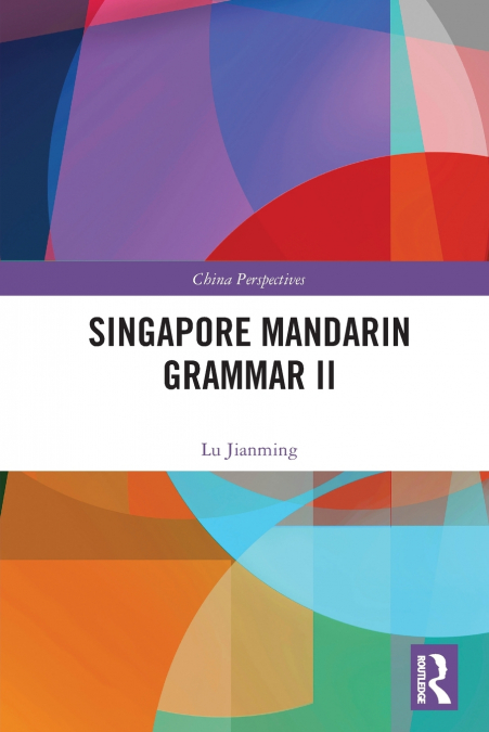 Singapore Mandarin Grammar II