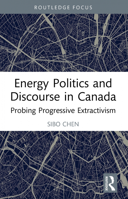 Energy Politics and Discourse in Canada