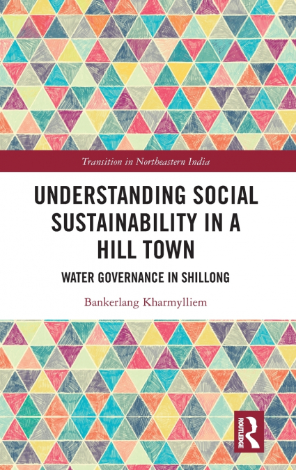 Understanding Social Sustainability in a Hill Town