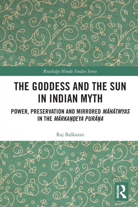 The Goddess and the Sun in Indian Myth