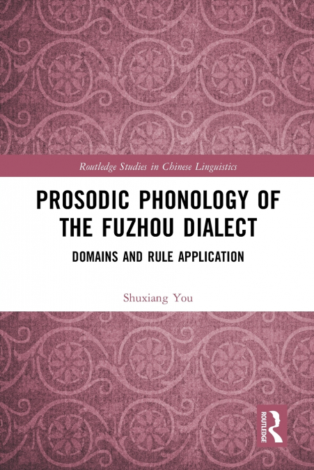 Prosodic Phonology of the Fuzhou Dialect