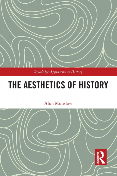 The Aesthetics of History