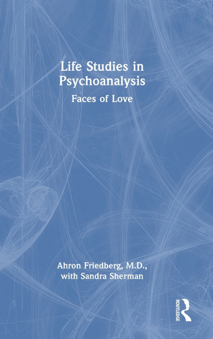 Life Studies in Psychoanalysis